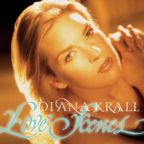 Diana Krall – Love Scenes (1997)