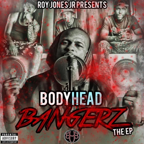 Body Head Bangerz - Roy Jones Jr. Presents: Body Head Bangerz - Volume 1 (2004) Download
