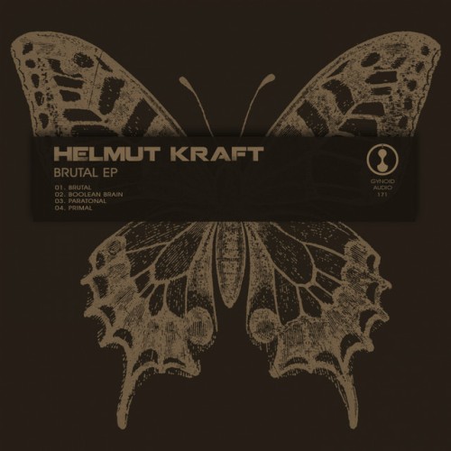 Helmut Kraft – Brutal EP (2018)