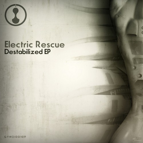 Electric Rescue-Destabilized EP-(GYNOIDD109)-16BIT-WEB-FLAC-2014-BABAS