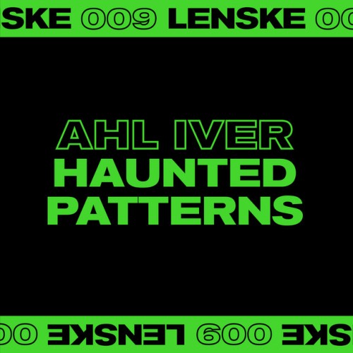 Ahl Iver – Haunted Patterns (2019)