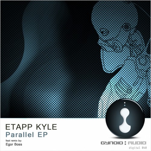 Etapp Kyle - Parallel Ep (2011) Download