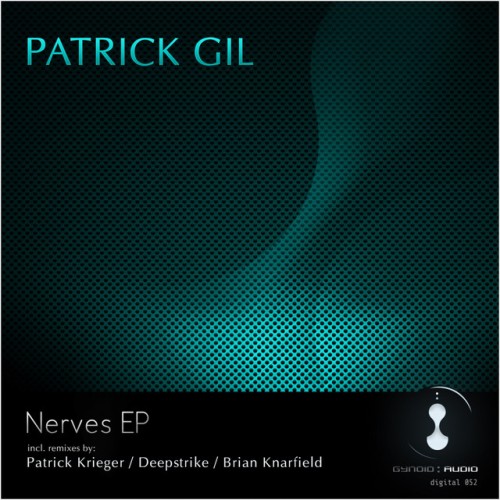 Patrick Gil – Nerves Ep (2011)