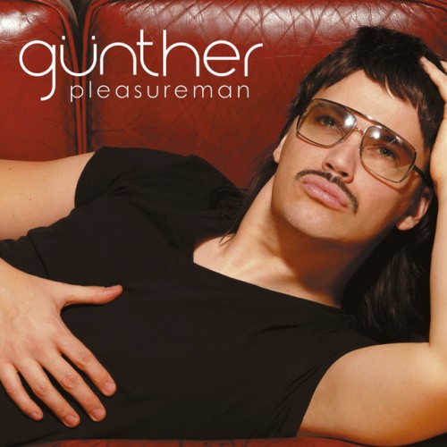 Günther – Pleasureman (2004)