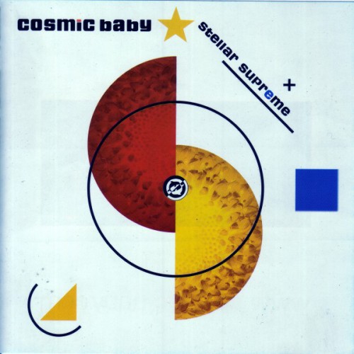 Cosmic Baby - Stellar Supreme (2007) Download