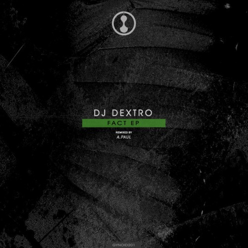 DJ Dextro – Fact EP (2020)