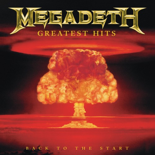 Megadeth - Greatest Hits Back To The Start (2005) Download