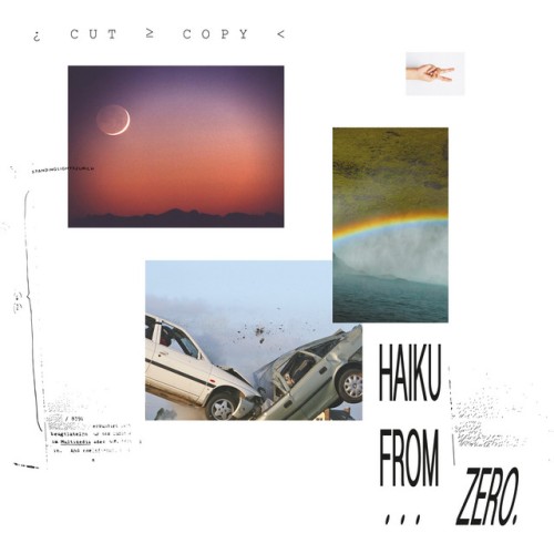Cut Copy – Haiku From Zero (2017)