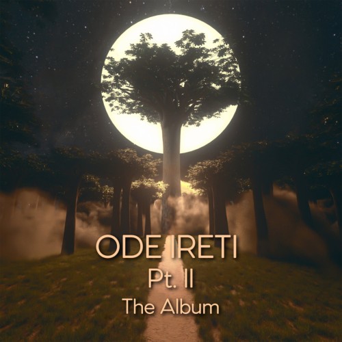 eL_Jay with andfriends & Oluwadamvic - Ode Ireti Pt. II, The Album (2023) Download