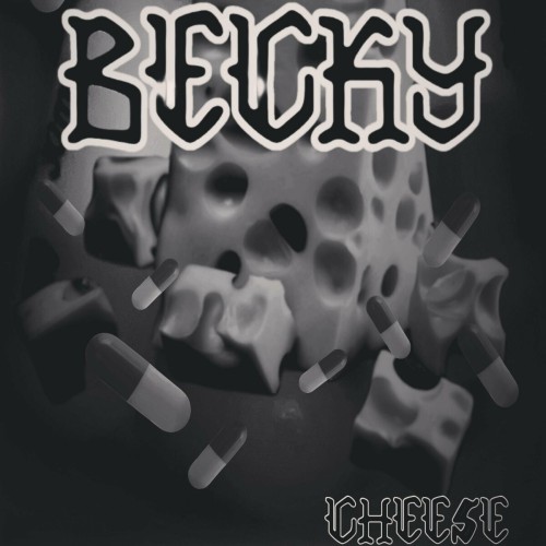 Becky – Cheese (2023)
