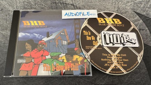 Blue House Boyz-This Is How We Chill-REISSUE-CDEP-FLAC-2023-AUDiOFiLE