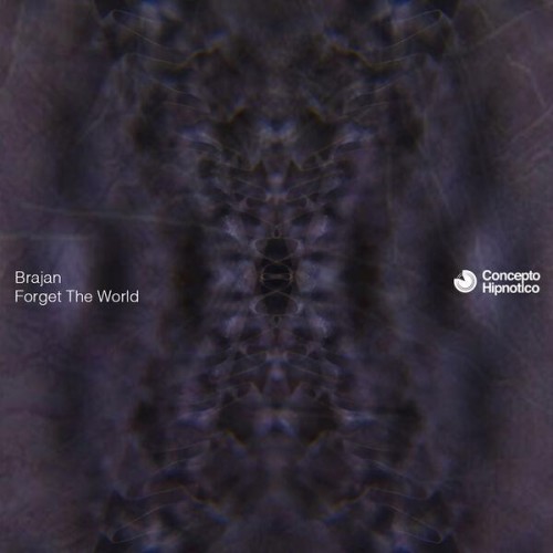Brajan - Forget The World (2023) Download
