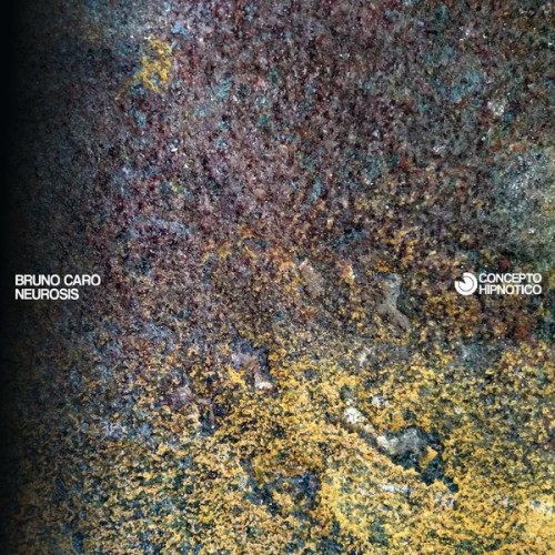 Bruno Caro - Neurosis (2020) Download