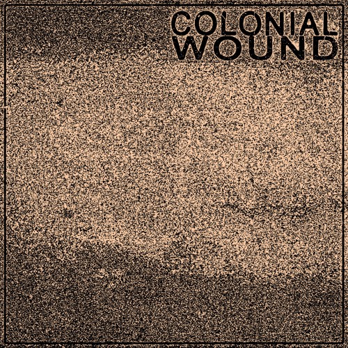 Colonial Wound – Untitled (2019)