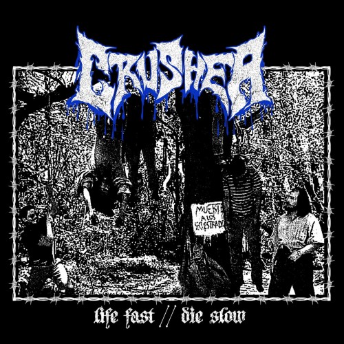 Crusher - Life Fast // Die Slow (2023) Download