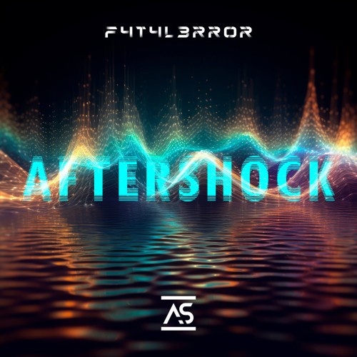 F4T4L3RR0R – Aftershock (2023)