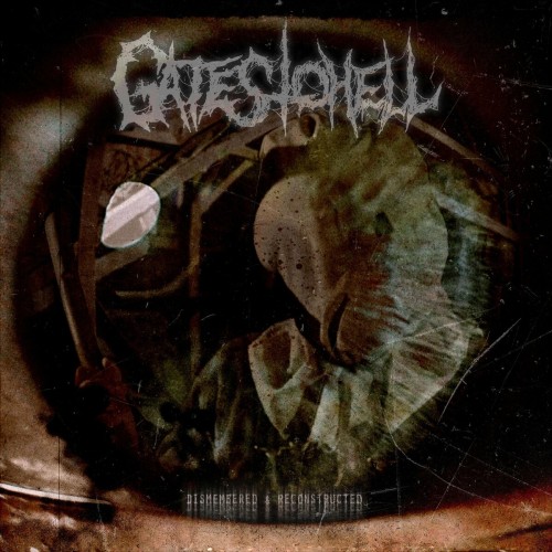 Gates To Hell – Dismembered & Reconstructed (2021)