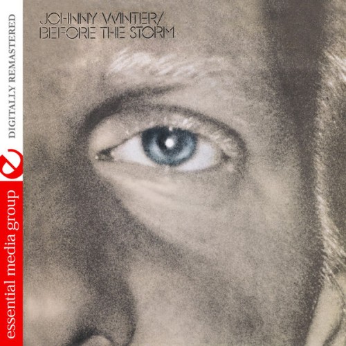 Johnny Winter - Before The Storm (2014) Download