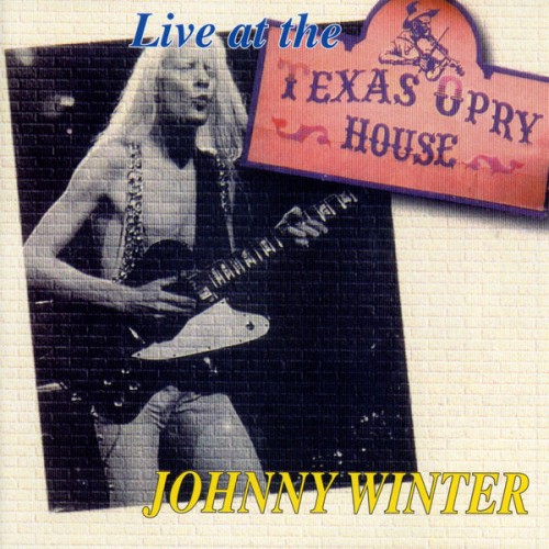 Johnny Winter - Live At The Texas Opry House (2007) Download