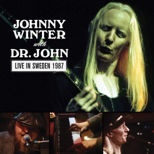 Johnny Winter with Dr. John - Live In Sweden 1987 (2016) Download