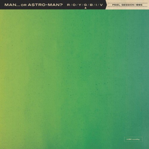 Man or Astro-Man? - Peel Session 1995 (2023) Download