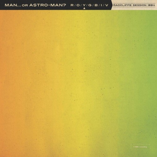 Man or Astro-Man? - Radcliffe Session 1994 (2023) Download