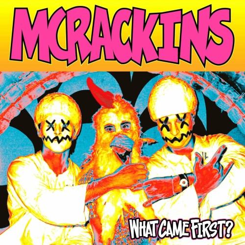 McRackins – What Came First? (2022)