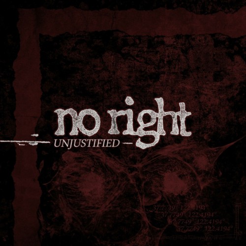No Right – Unjustified (2018)