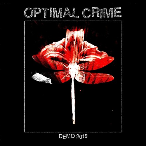 Optimal Crime – Demo 2018 (2019)