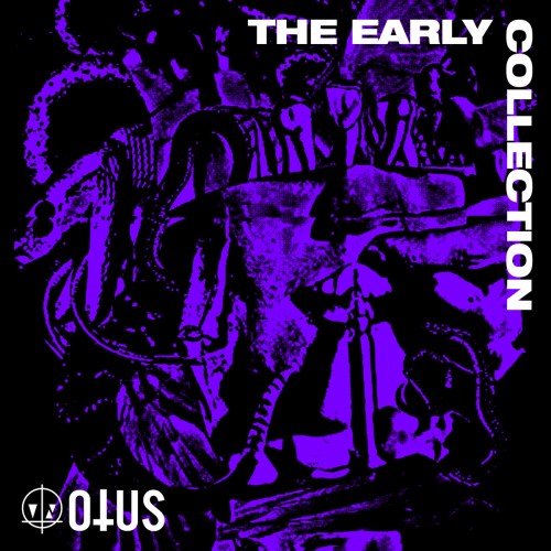 Otus - The Early Collection (2020) Download