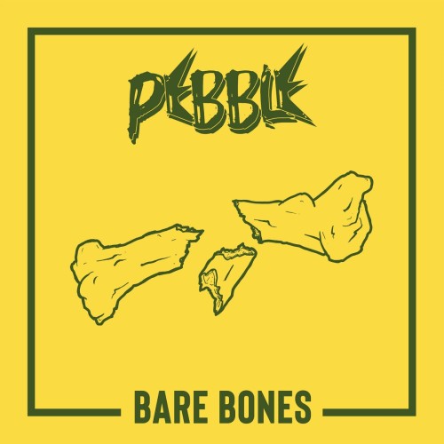 Pebble – Bare Bones (2022)