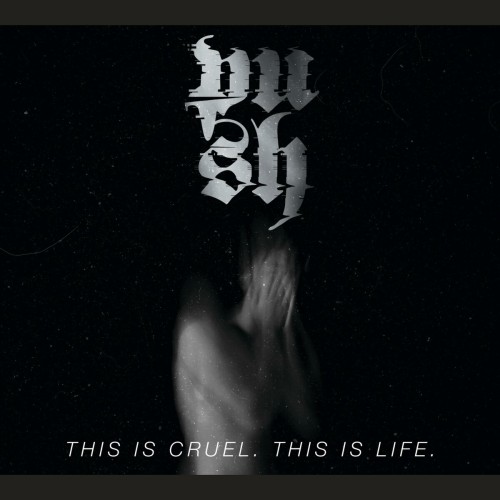 Push – This Is Cruel. This Is Life. (2016)