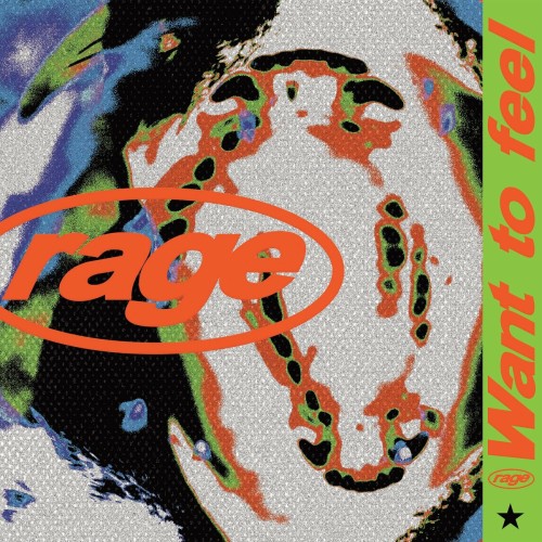 Rage - Want To Feel (2022) Download