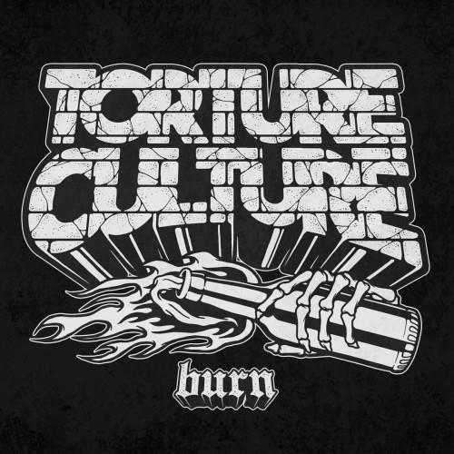 Torture Culture - Burn (2022) Download