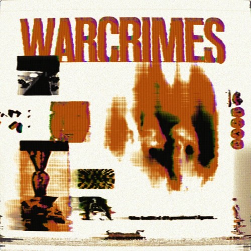 Warcrimes - The Death Of All Prominent Figures... (2023) Download