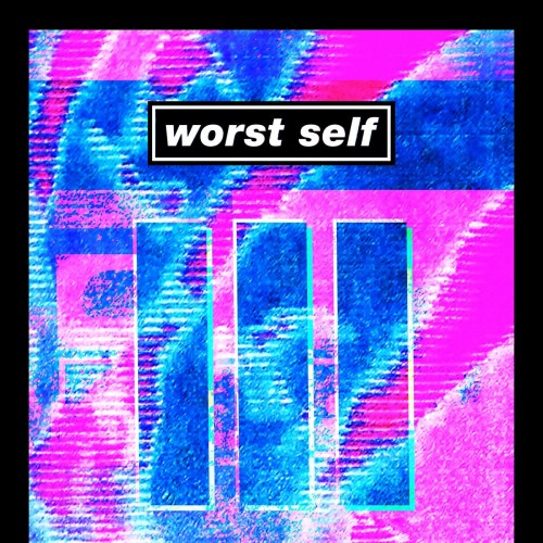 Worst Self - III (2022) Download