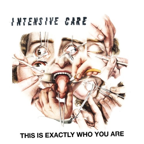 Intensive Care – This Is Exactly Who You Are (2016)