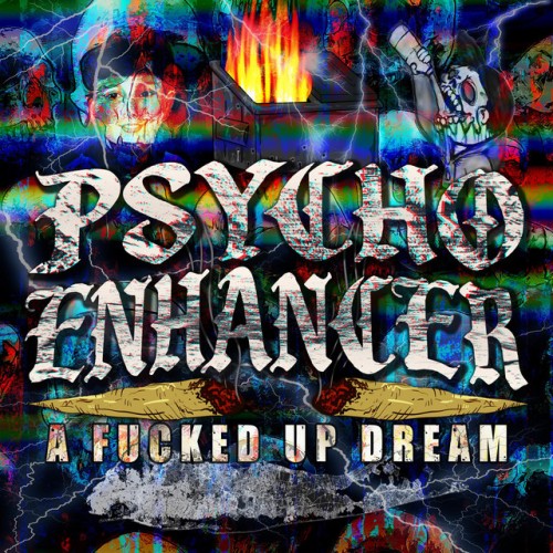 Psycho Enhancer - A Fucked Up Dream (2023) Download
