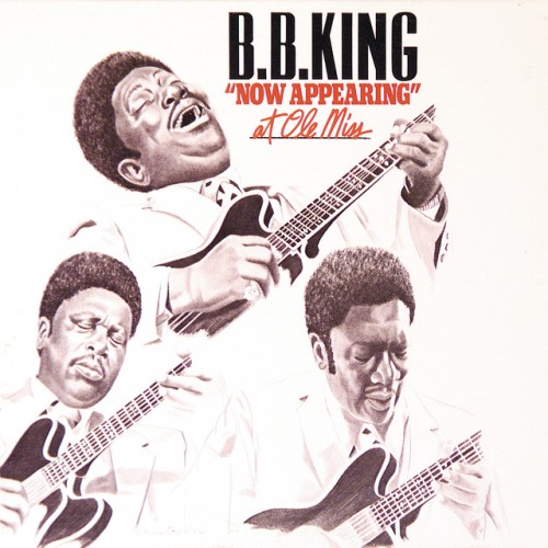 B.B. King - Live 'Now Appearing' At Ole Miss (2007) Download