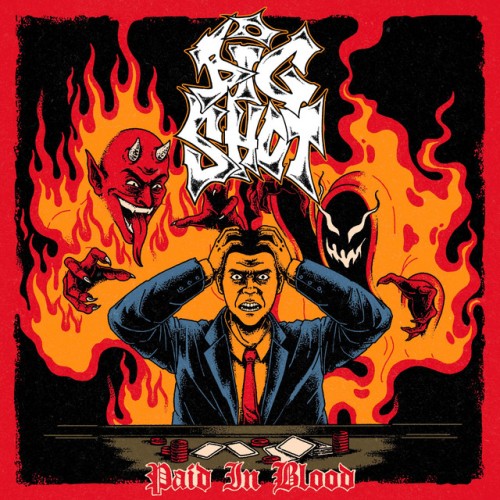 Big Shot - Paid In Blood (2023) Download
