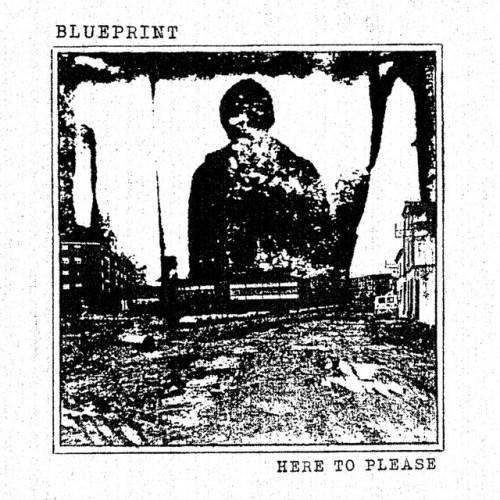 Blueprint – Here To Please (2019)