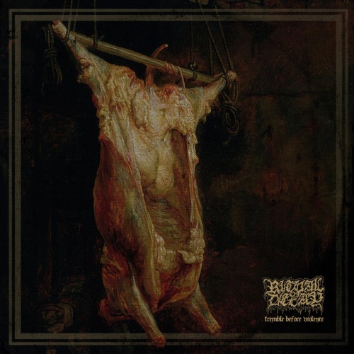 Ritual Of Decay – Tremble Before Violence (2020)