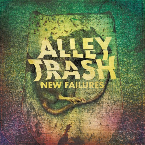 Alley Trash – New Failures (2021)