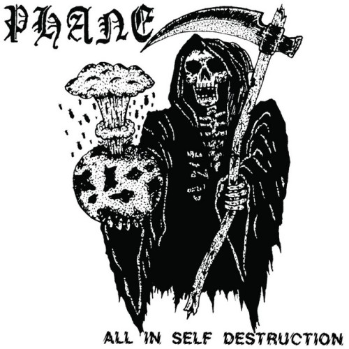 Phane – All In Self Destruction (2019)