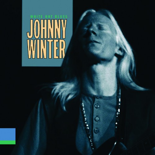 Johnny Winter – White, Hot & Blue (2011)