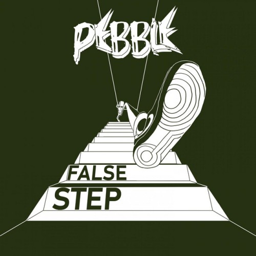 Pebble – False Step (2019)