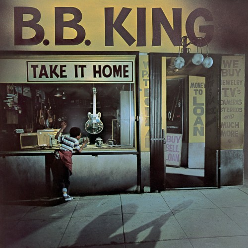 B.B. King – Take It Home (2021)