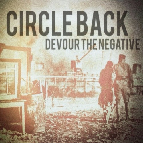 Circle Back – Devour The Negative (2015)