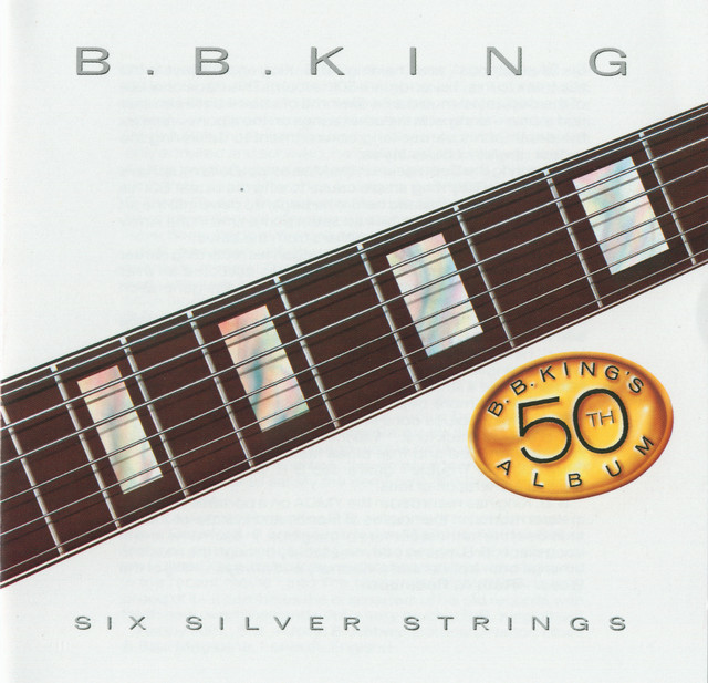B.B. King-Six Silver Strings-REISSUE-16BIT-WEB-FLAC-2007-OBZEN
