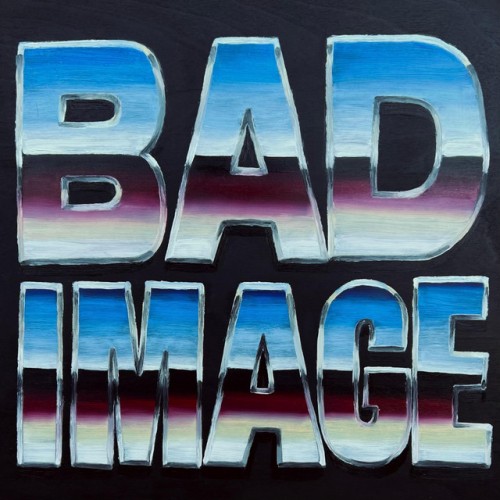 Bad Image - Bad Image (2022) Download